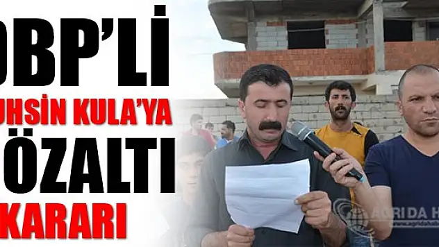DBP'li Muhsin KULA'YA Gözaltı Kararı