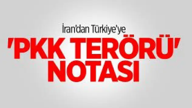 İran'dan Türkiye'ye 'PKK Terörü' Notası