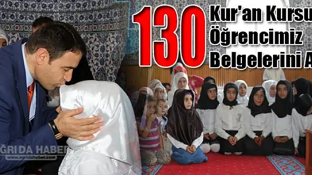 Ağrı'da 130 Kur'an kursu öğrencisi belgelerini aldı