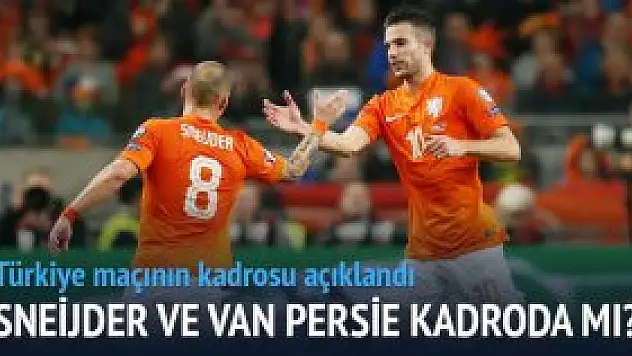 Sneijder ve Van Persie kadroda