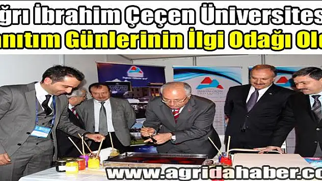 Ağrı İbrahim Çeçen Üniversitesi Tanıtım Günlerinin İlgi Odağı Oldu