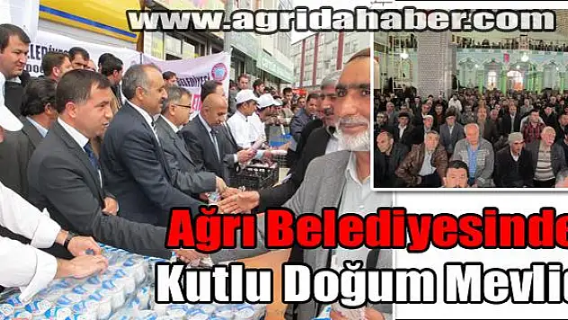 Ağrı Belediyesinden Kutlu Doğum Mevlidi