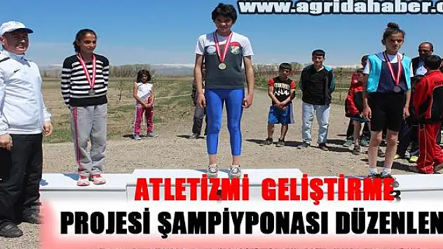 AĞRIDA ATLETİZMİ GELİŞTİRME PROJESİ ŞAMPİYPONASI