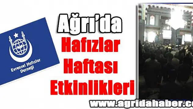 Ağrıda Hafızlar Haftası Etkinlikleri