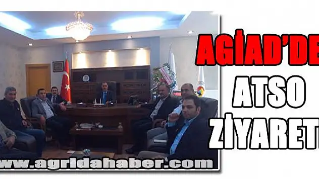 AGİAD, ATSO ZİYARET