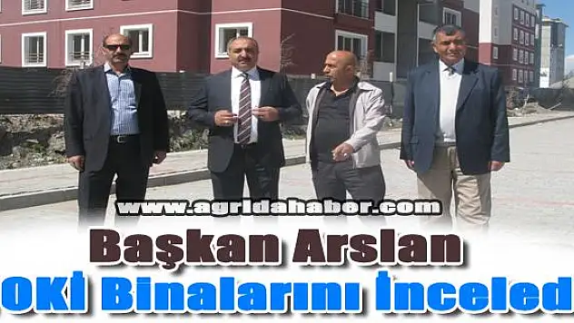 Başkan Arslan TOKİ Binalarını İnceledi