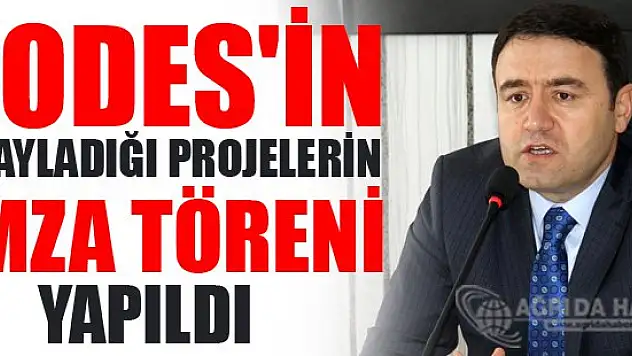 SODES'in onayladığı Projelerin İmza Töreni Yapıldı