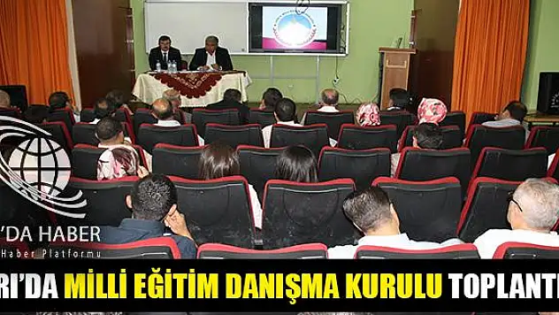 AĞRIDA MİLLİ EĞİTİM DANIŞMA KURULU TOPLANTISI