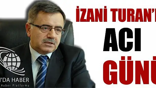Ağrı Müftüsü Turanın Acı Günü