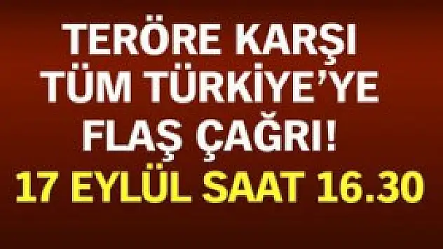 İş Dünyası ve STK'lardan Teröre Karşı Ortak Çağrı