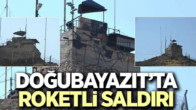Ağrı'da Askeri Nöbet Kulübelerine Roketatarlı Saldırı