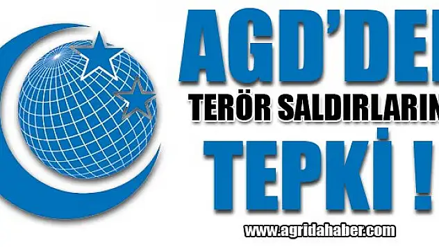 AGD'den Terör Saldırılarına Tepki