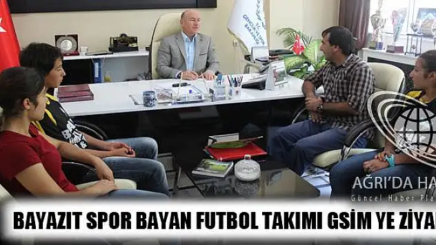 BAYAZIT SPOR BAYAN FUTBOL TAKIMI GSİM YE ZİYARET