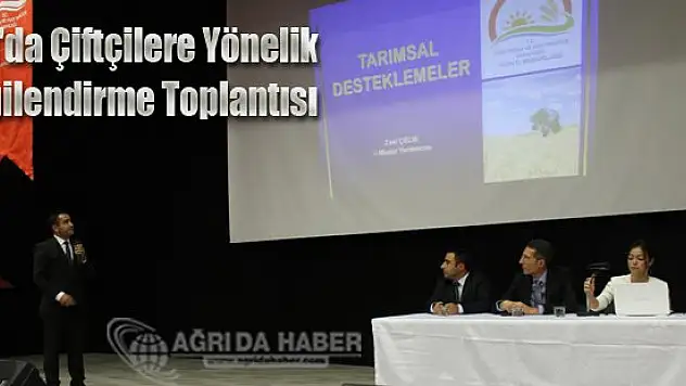 Ağrı'da Çiftçilere Yönelik Bilgilendirme Toplantısı