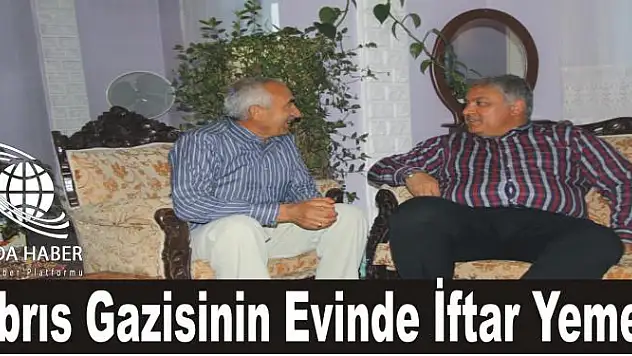 Kıbrıs Gazisinin Evinde İftar Yemeği