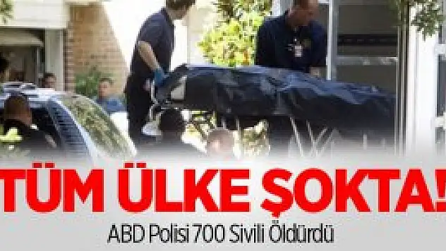 ABD Polisi 700 Sivili Öldürdü