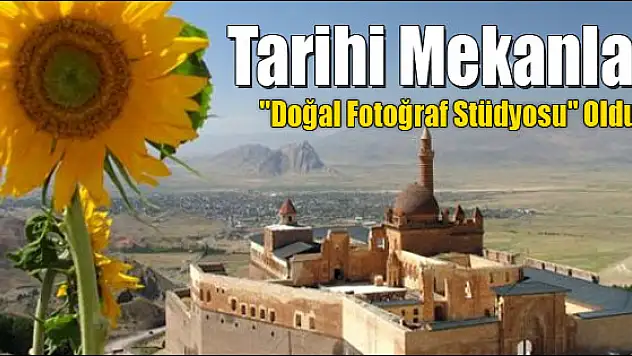 Doğubayazıt'ın tarihi mekanları 'doğal fotoğraf stüdyosu' oldu