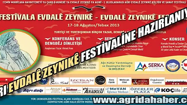 AĞRI EVDALÊ ZEYNIKÊ FESTİVALİNE HAZIRLANIYOR