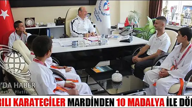 AĞRILI KARATECİLER MARDİNDEN 10 MADALYA İLE DÖNDÜ