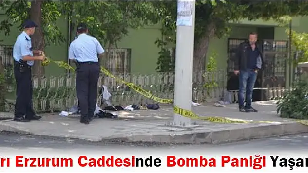 AĞRI ERZURUM CADDESİNDE BOMBA PANİĞİ YAŞANDI