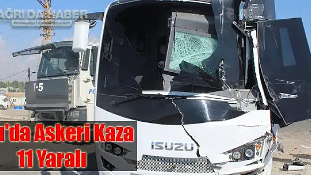 Ağrı'da Askeri Kaza : 11 yaralı