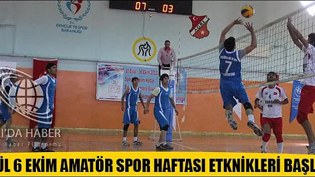 30 EYLÜL 6 EKİM AMATÖR SPOR HAFTASI ETKNİKLERİ BAŞLADI
