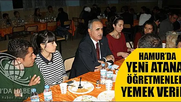 HAMUR DA YENİ ATANAN ÖĞRETMENLERE YEMEK VERİLDİ
