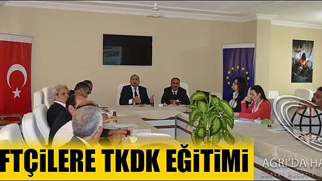 ÇİFTÇİLERE TKDK EĞİTİMİ