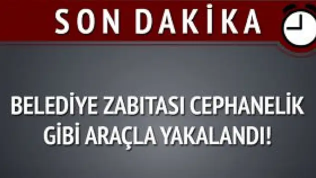 Belediye Zabıtasının Aracında Cephanelik Çıktı!
