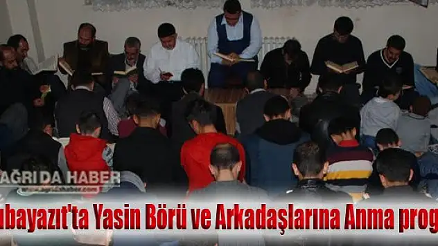 Doğubayazıt'ta Yasin Börü ve Arkadaşlarına Anma programı