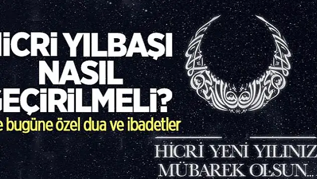 Hicri Yılbaşı ve Muharrem Ayının Önemi