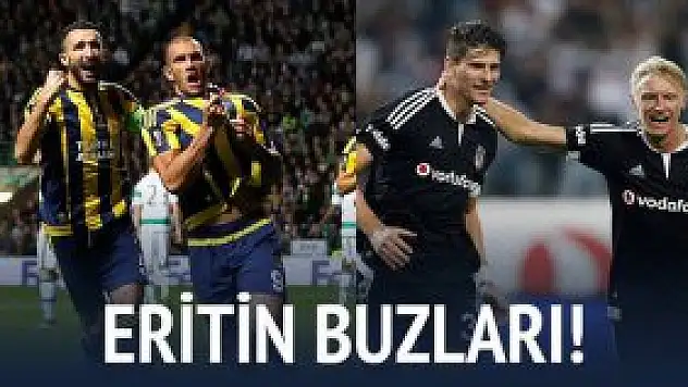 Avrupa Ligi'nde Eritin buzları
