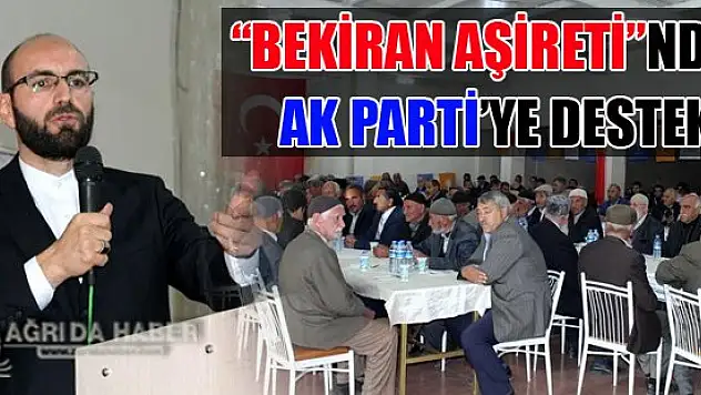 Ağrı'da Bekiran Aşiretinden Ak Parti'ye Destek