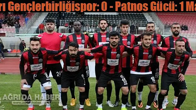 Ağrı Gençlerbirliğispor: 0 - Patnos Gücü: 1 Maçı