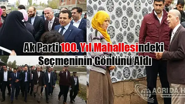 Ak parti Ağrı milletvekilleri 100. yıl mahallesinde