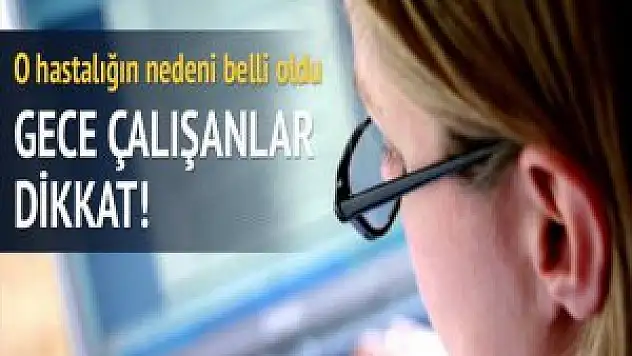 Gece çalışmak insan vicuduna zararları