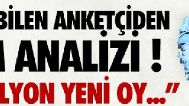 Bomba Anket: Ak Parti 2 Milyon Yeni Oy Kazandı