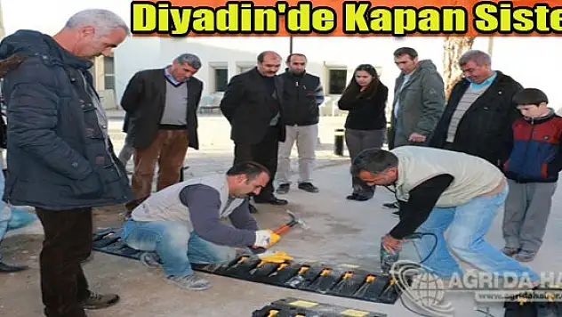 Diyadine'de Kapan Sistemi Geldi