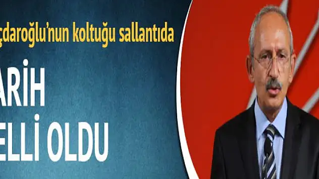 CHP'de kurultay tarihi belli