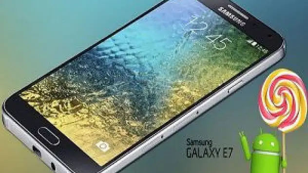 Samsung Galaxy E7, Android 5.1.1 güncellemesi buluştu