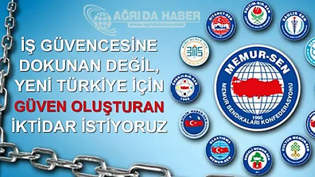 Memur-Sen Ağrı Şubesi: Devlet Memurları Kanununda değişiklik