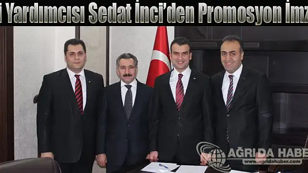 Vali Yardımcısı Sedat İnci'den 513.000 Tl'lik Promosyon İmzası