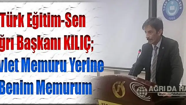Erhan KILIÇ Devlet Memuru Yerine Benim Memurum