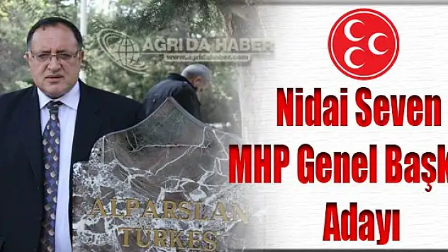 Nidai Seven MHP Genel Başkan Adayı