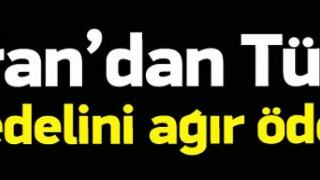 İran'dan Türkiye'ye Tehdit Bedelini Ödeyeceksiniz !