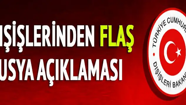 Bakanlıktan Rusya Federasyonu'na ilişkin seyahat uyarısı yaptı