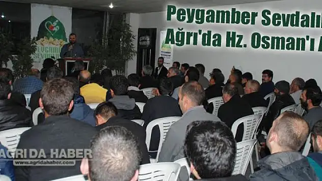 Peygamber Sevdalıları Ağrı'da Hz. Osman'ı Andı