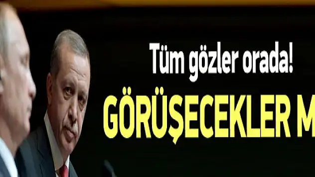 Tüm Gözler Erdoğan Ve Putin'de Olacak Neler konuşulucak
