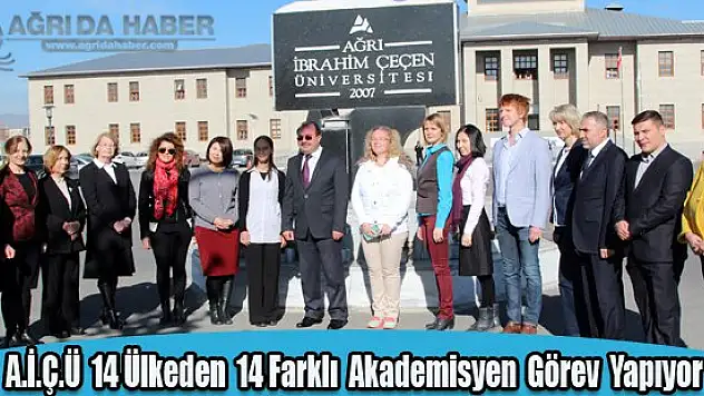 A.İ.Ç.Ü 14 Ülkeden 14 Farklı Akademisyen Görev Yapıyor