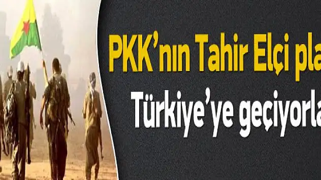 PKK'lı teröristler Suriye Bölgesin'den Türkiye'ye geçiyor!